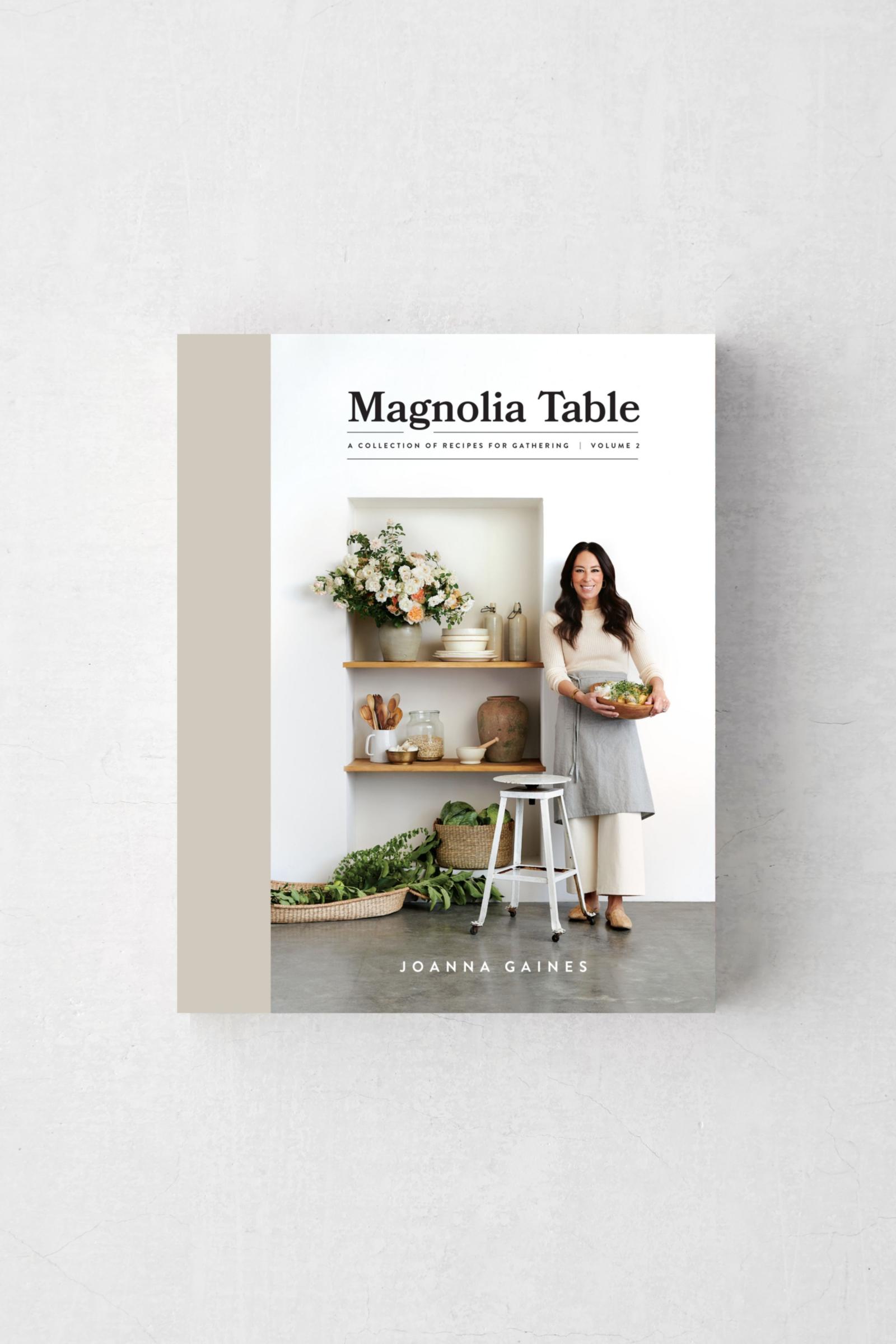 Magnolia Table, Volume 2 A Collection of Recipes for Gathering By